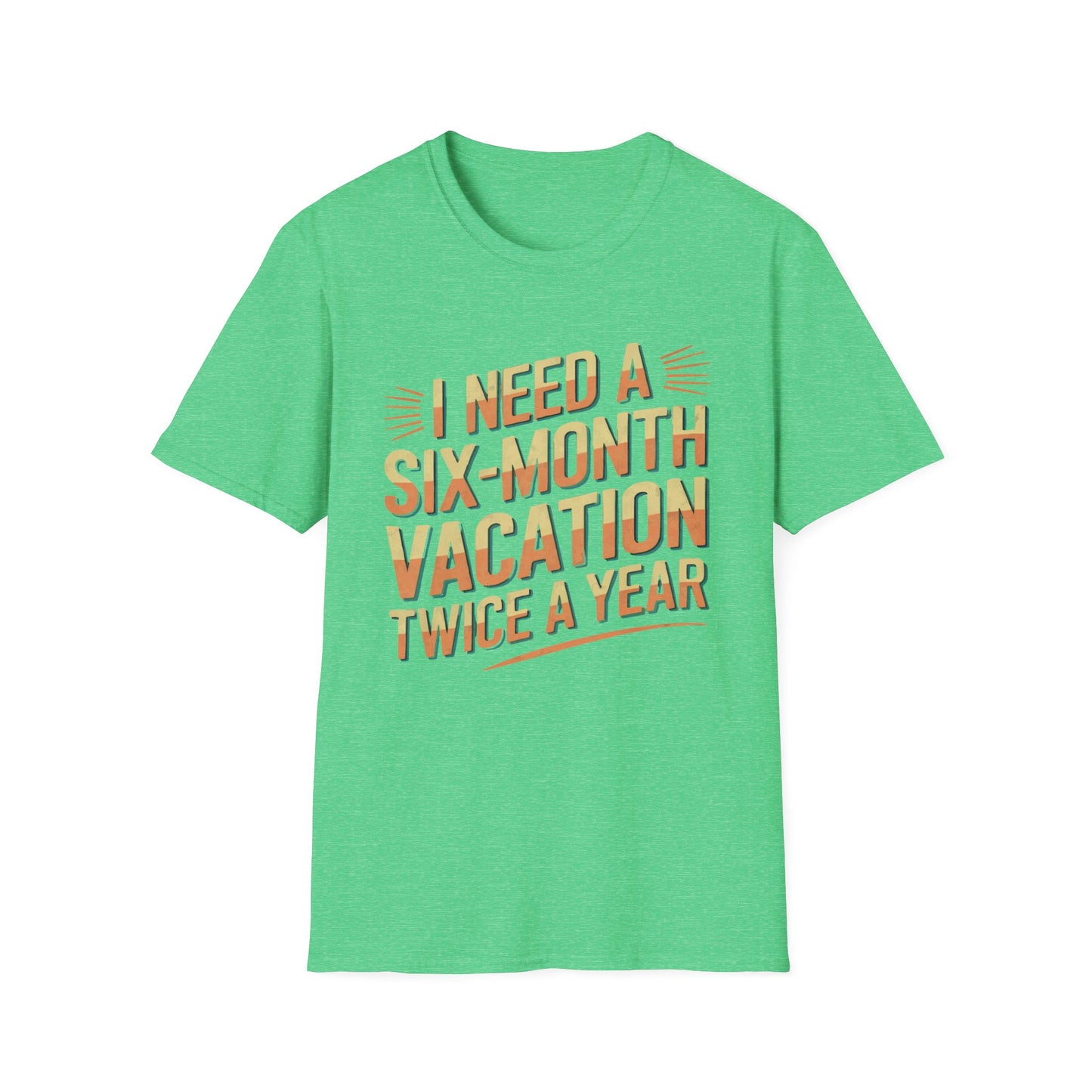 Six Month Vacation T-shirt