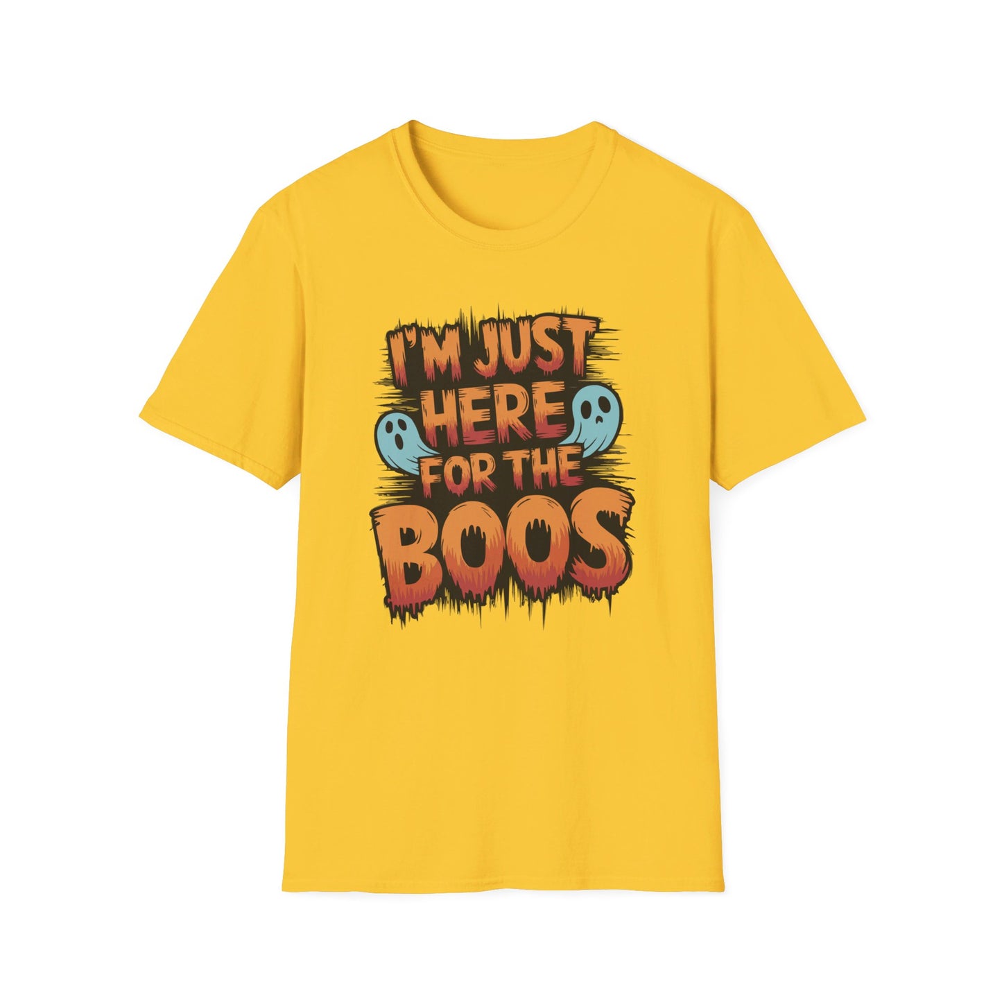 Here For The Boos T-shirt