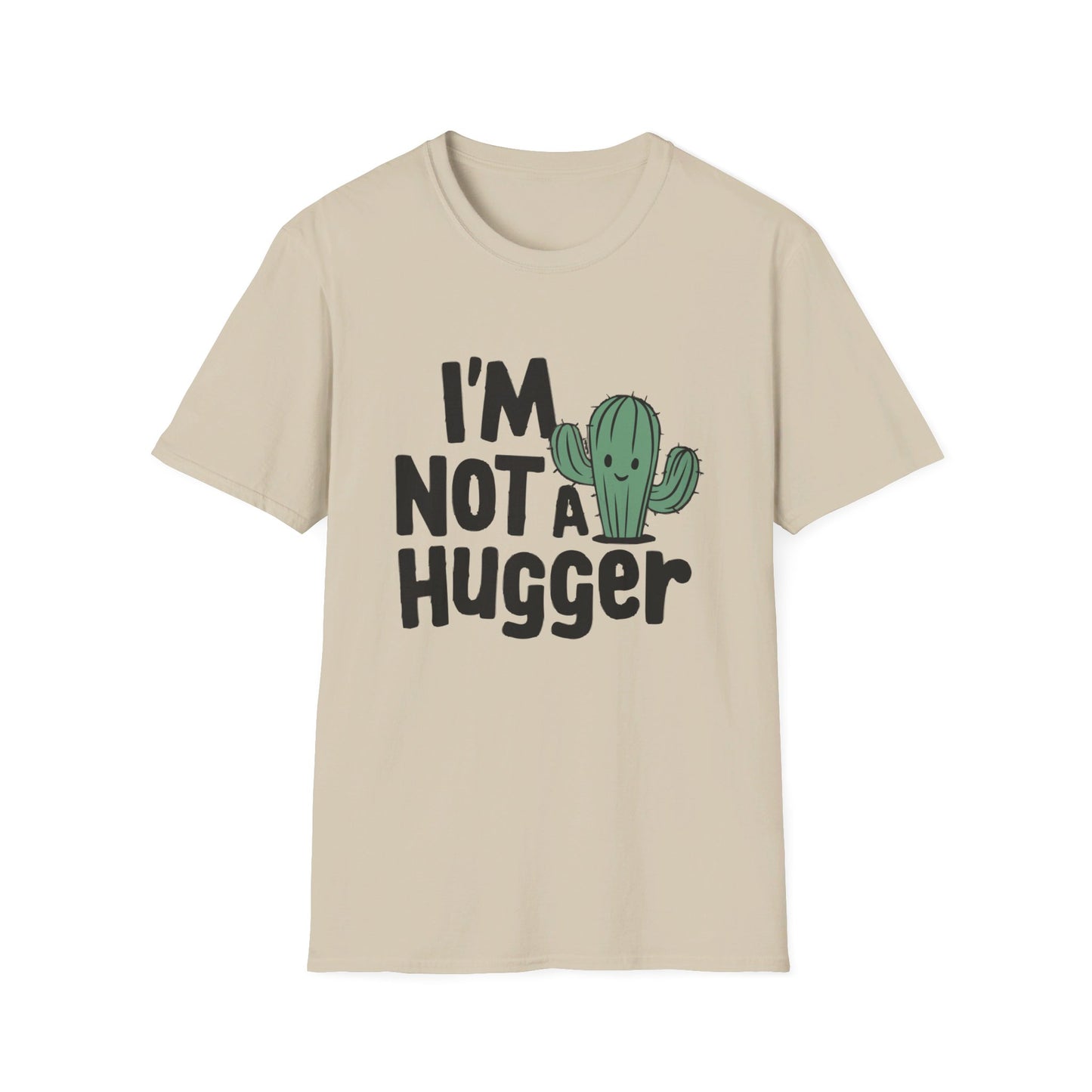 Not A Hugger T-shirt