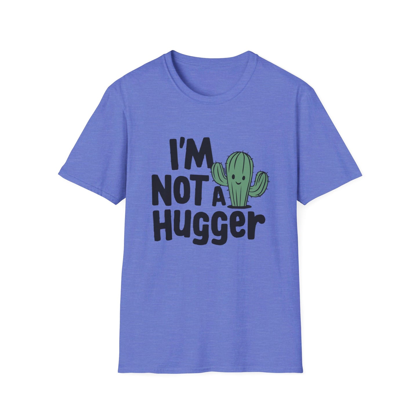 Not A Hugger T-shirt