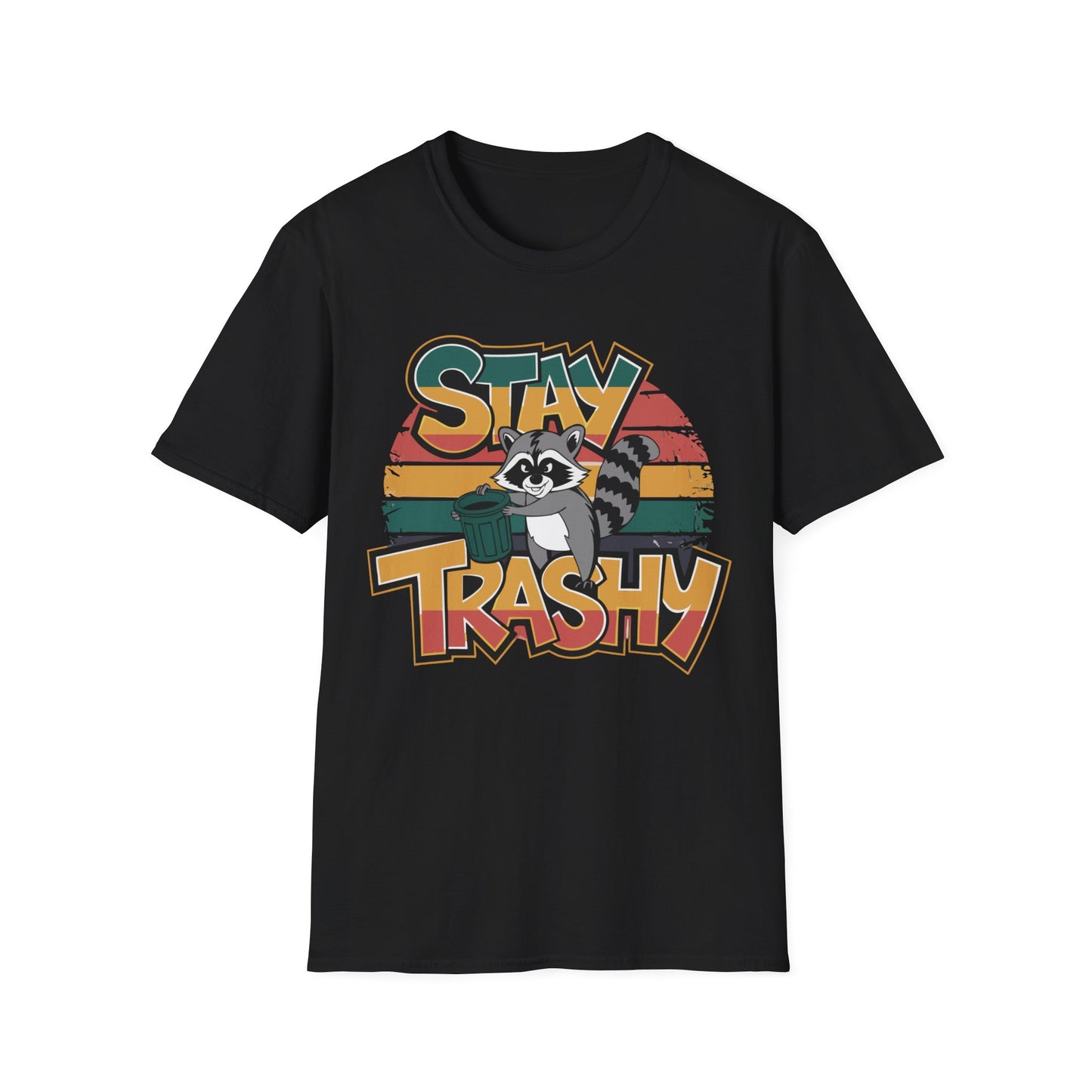 Stay Trashy T-shirt