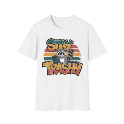 Stay Trashy T-shirt