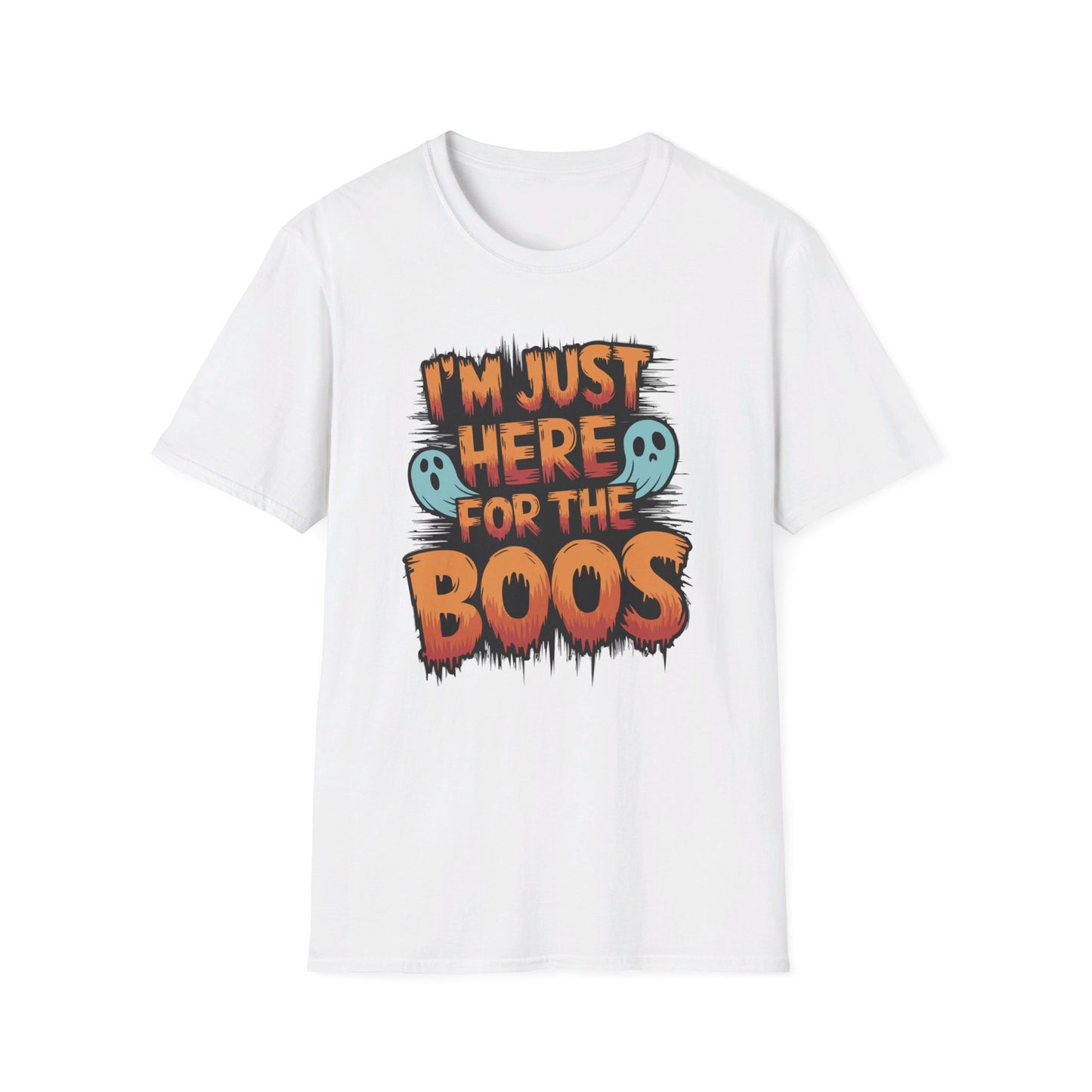 Here For The Boos T-shirt