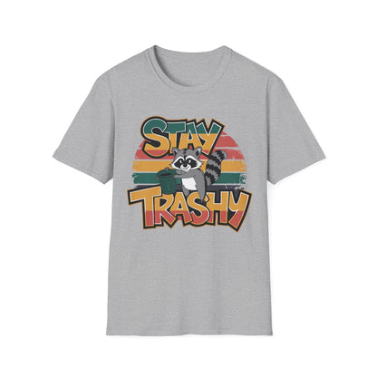 Stay Trashy T-shirt