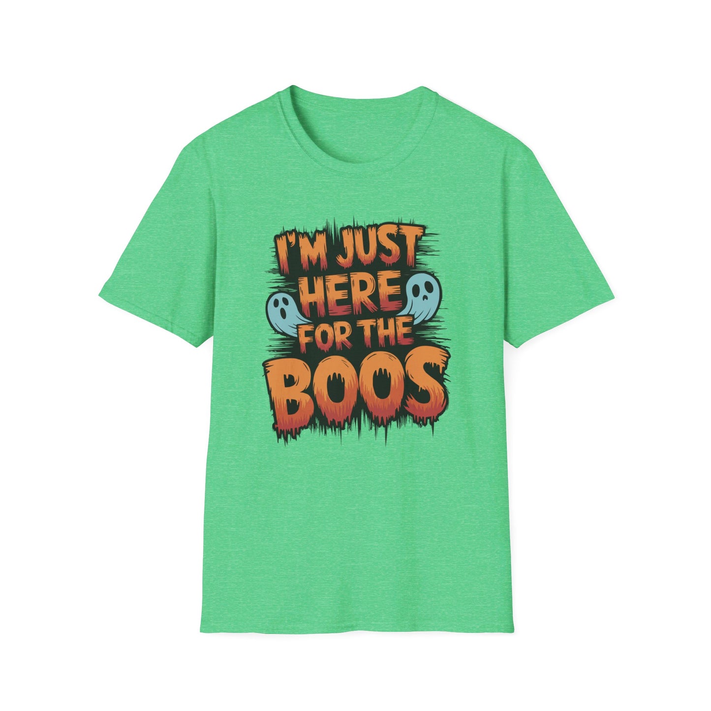 Here For The Boos T-shirt