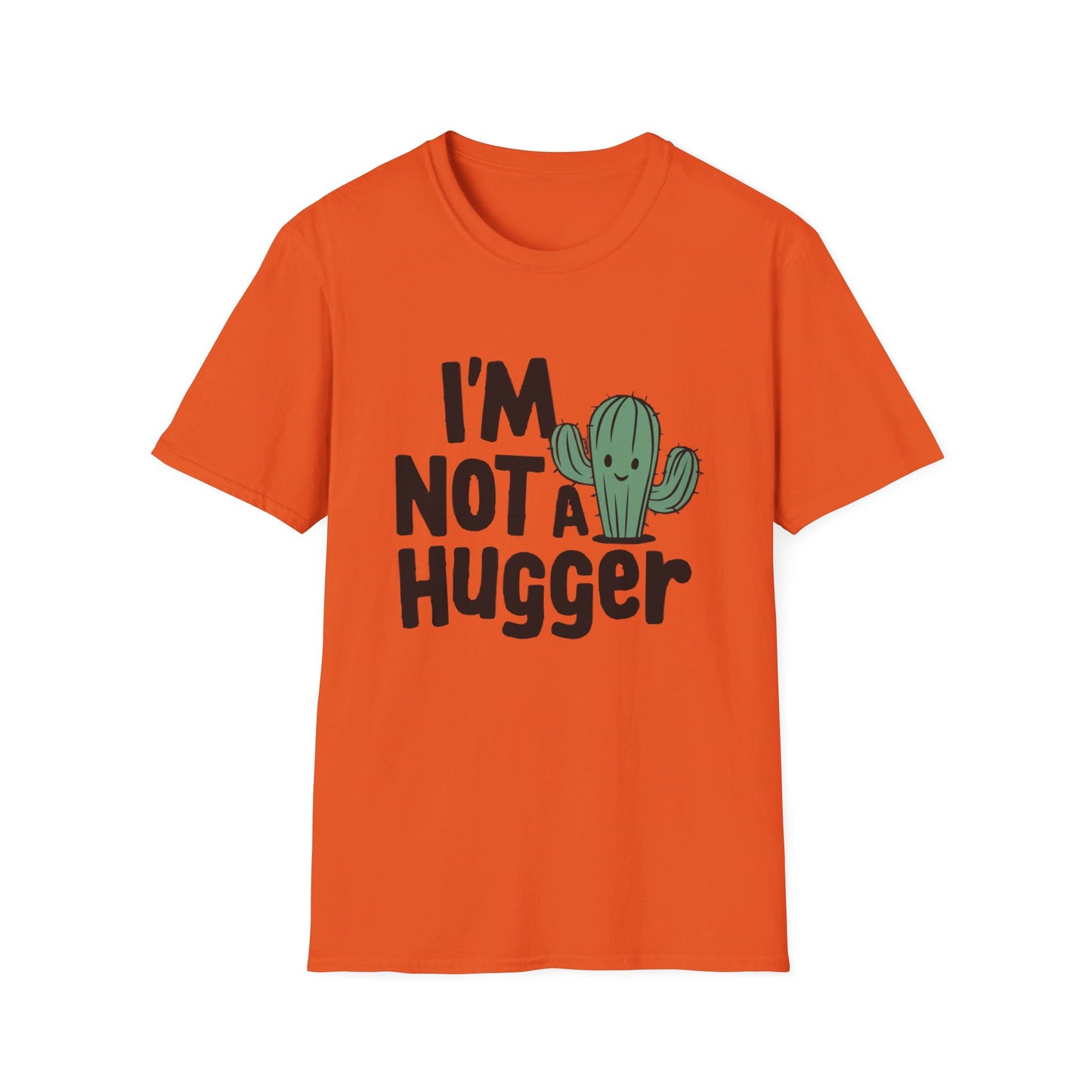 Not A Hugger T-shirt