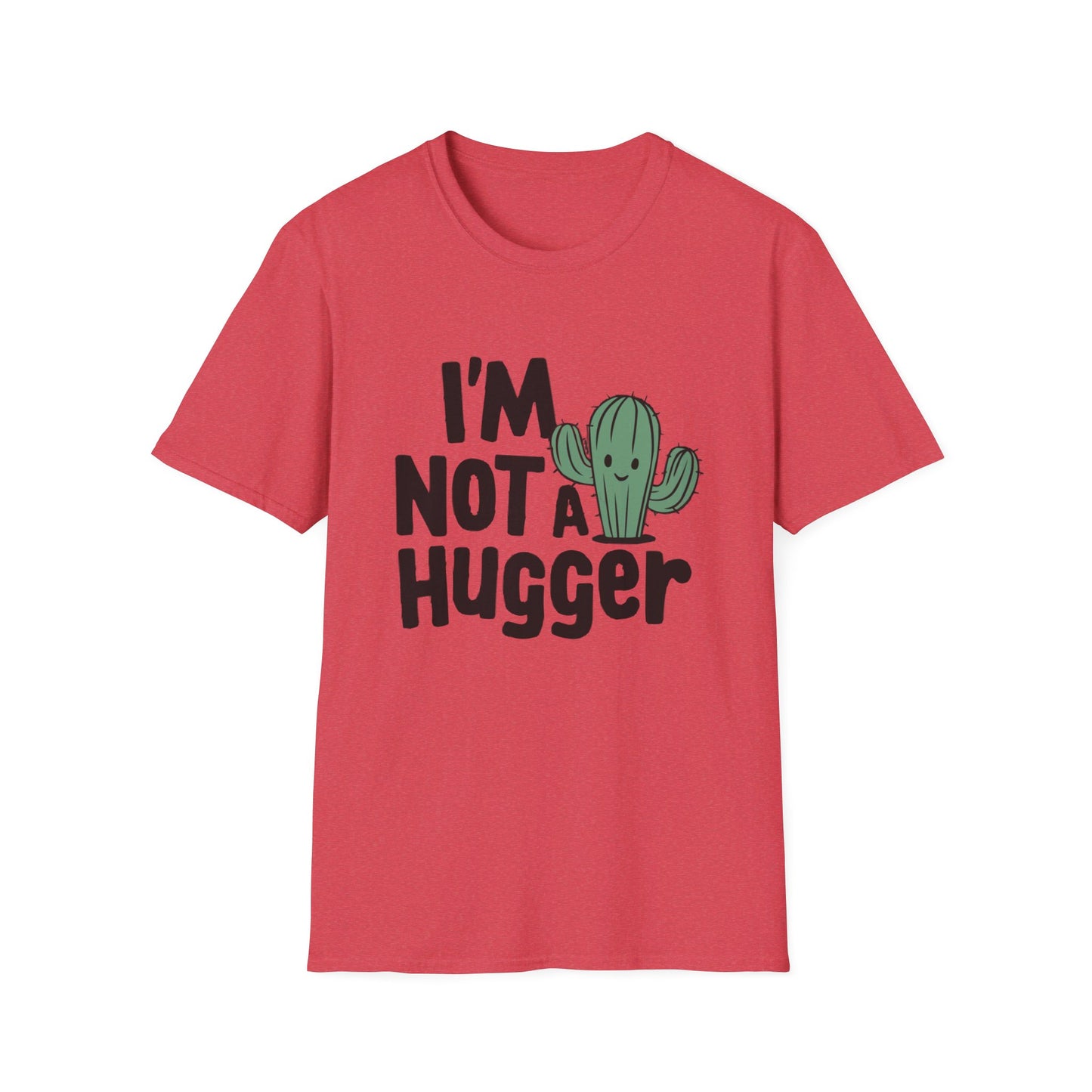 Not A Hugger T-shirt