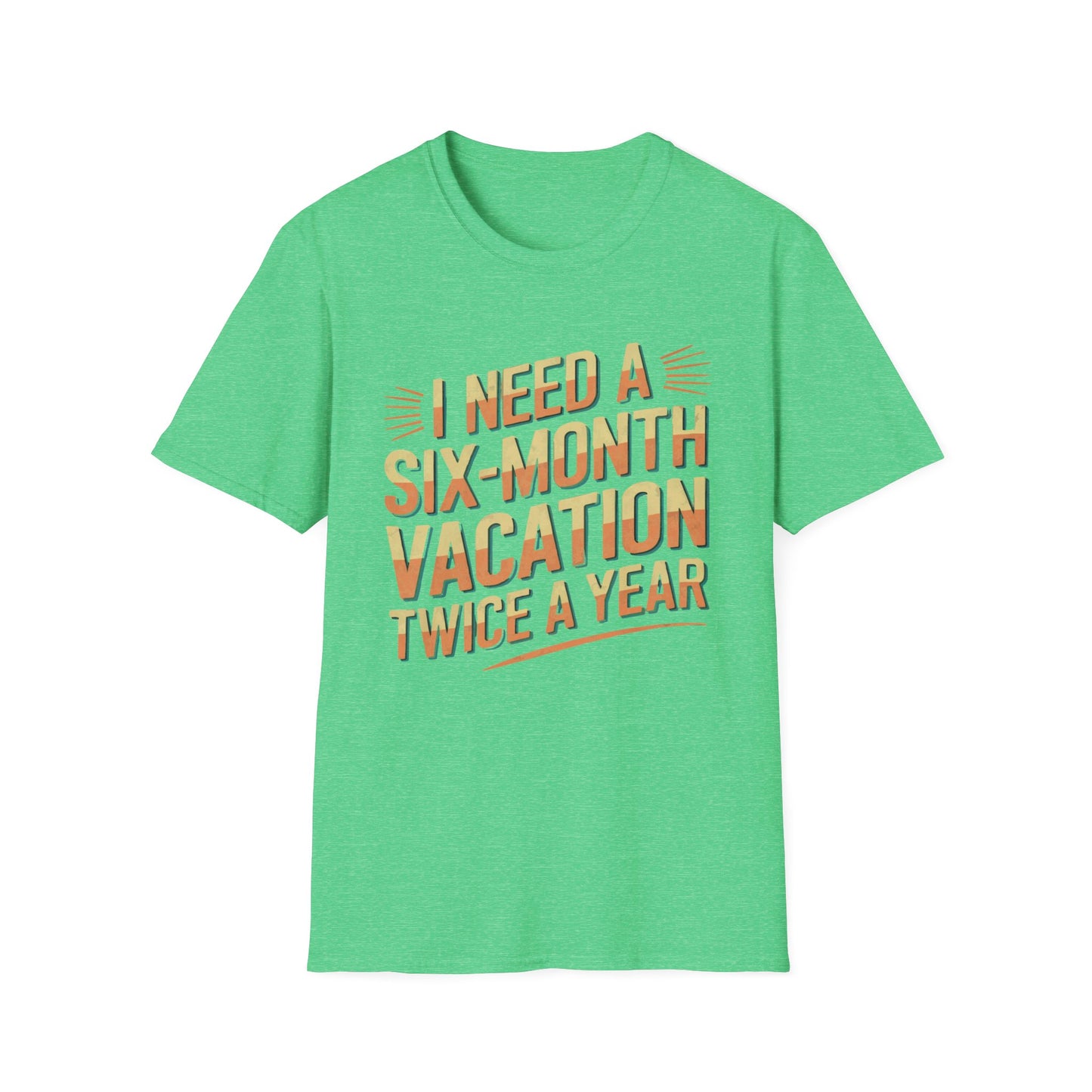 Six Month Vacation T-shirt