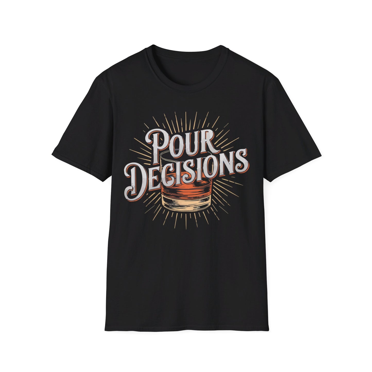 Pour Decisions T-shirt