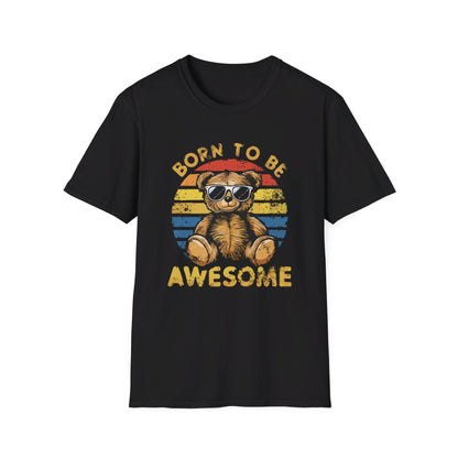 Born To Be Awesome T-shirt