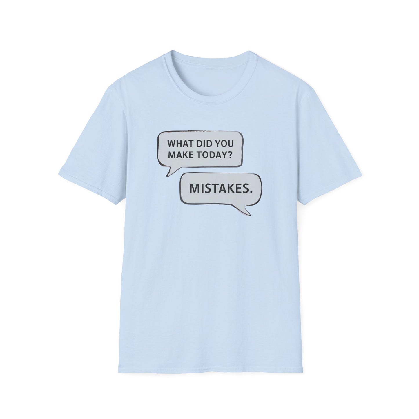 Making Mistakes T-shirt