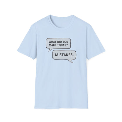 Making Mistakes T-shirt