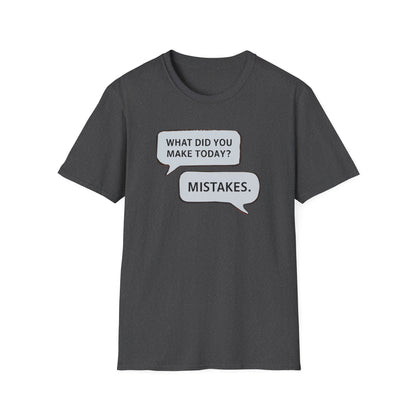 Making Mistakes T-shirt