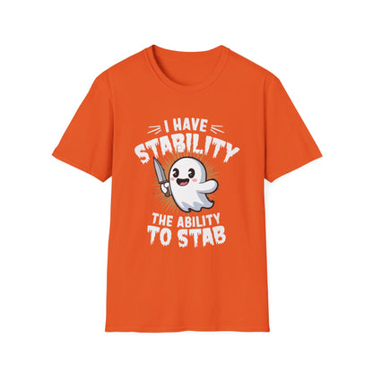 I Have Stability T-shirt