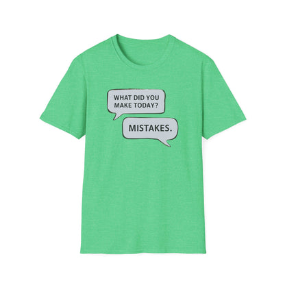 Making Mistakes T-shirt