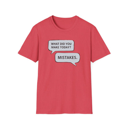 Making Mistakes T-shirt