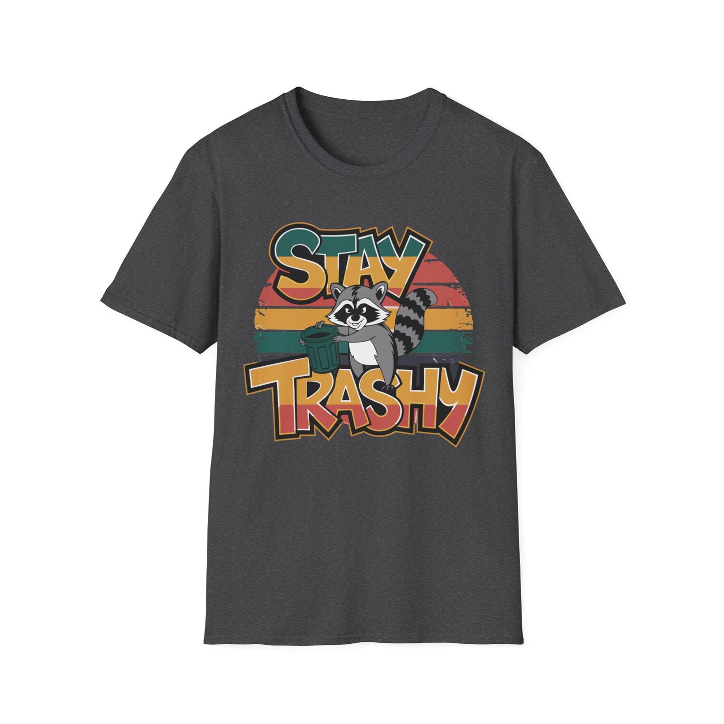 Stay Trashy T-shirt