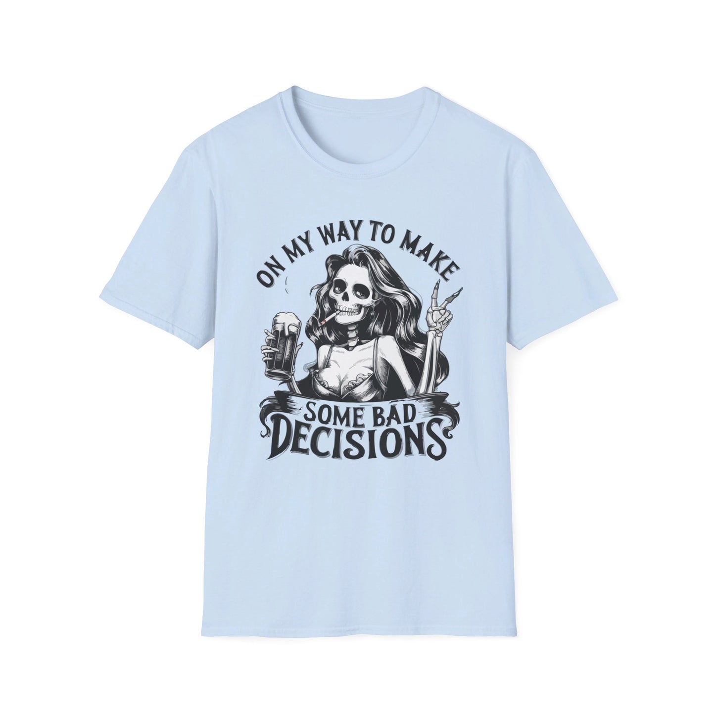 Bad Decisions T-shirt