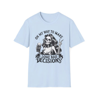 Bad Decisions T-shirt